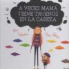 A veces mamá tiene truenos en la cabeza – portada